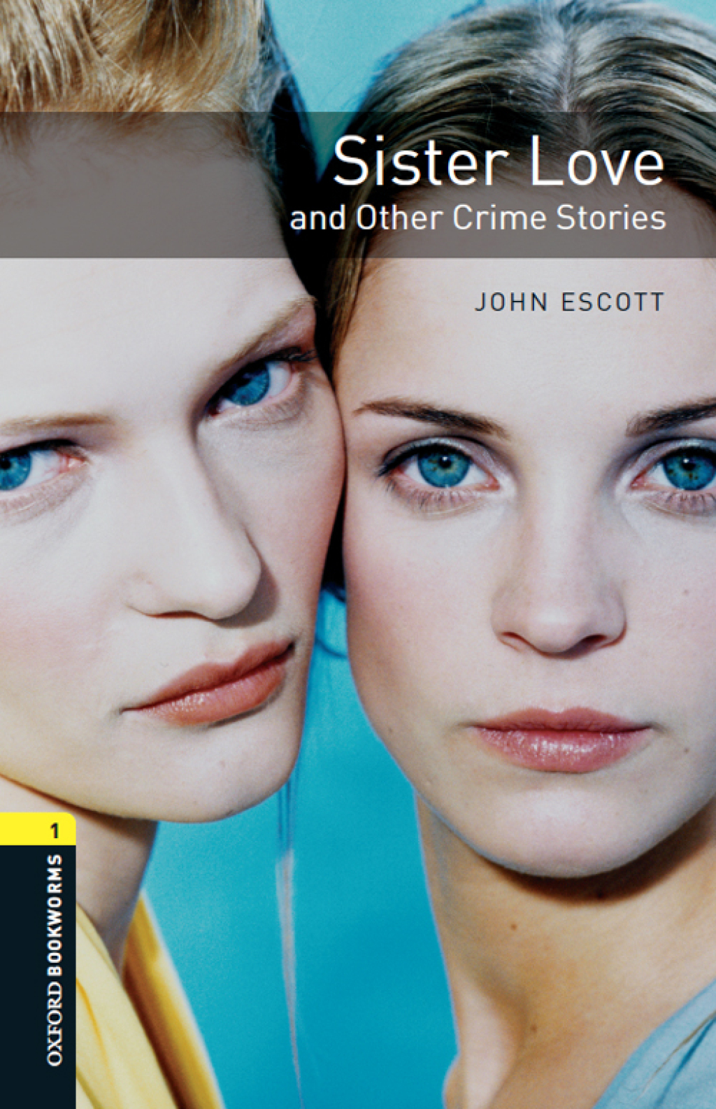 Sister Love and Other Crime Stories Level 1 Oxford Bookworms Library - 3rd Edition (eBook Rental)
