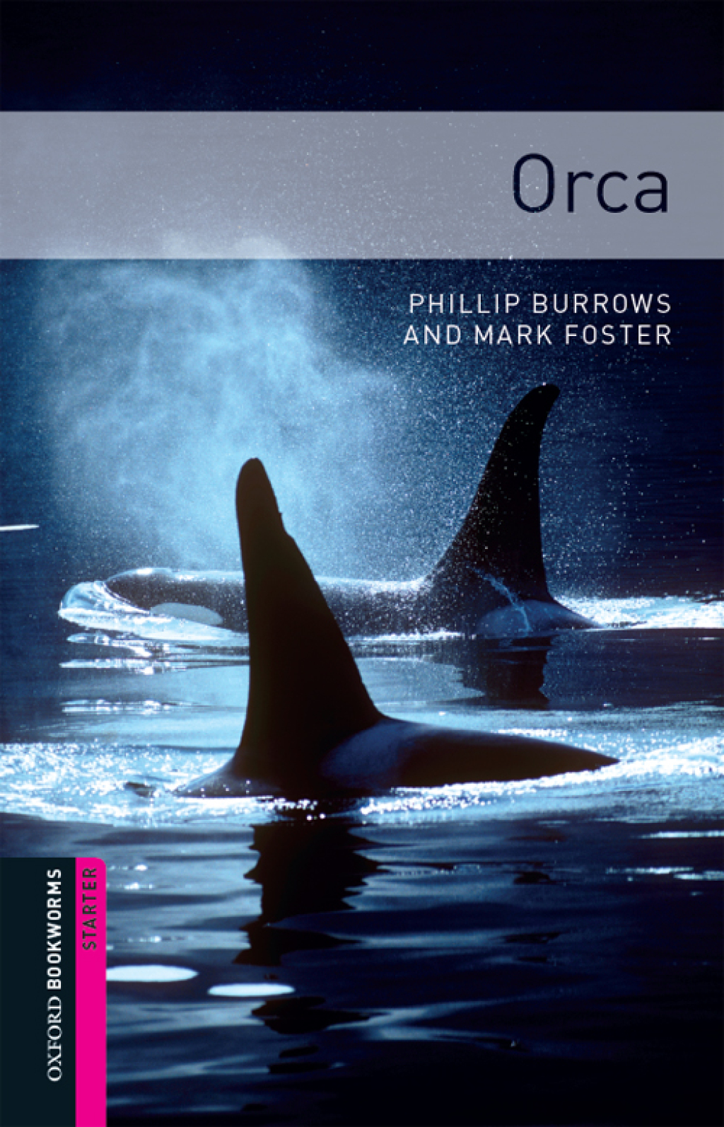 Orca Starter Level Oxford Bookworms Library - 3rd Edition (eBook Rental)