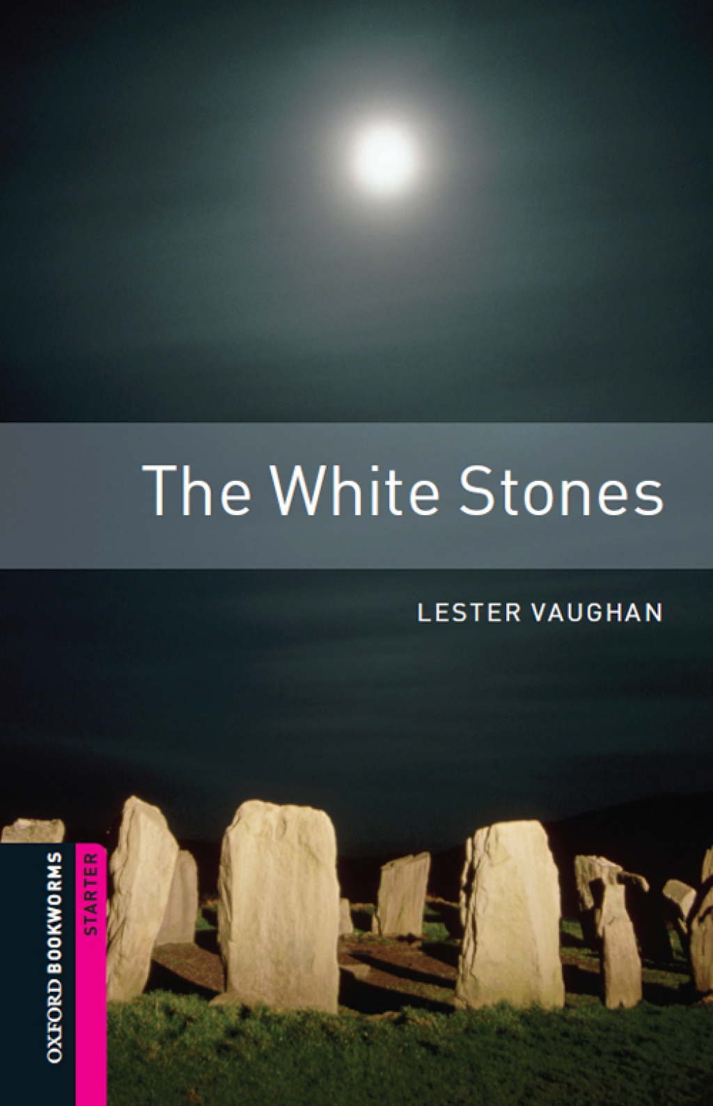 The White Stones Starter Level Oxford Bookworms Library - 3rd Edition (eBook Rental)