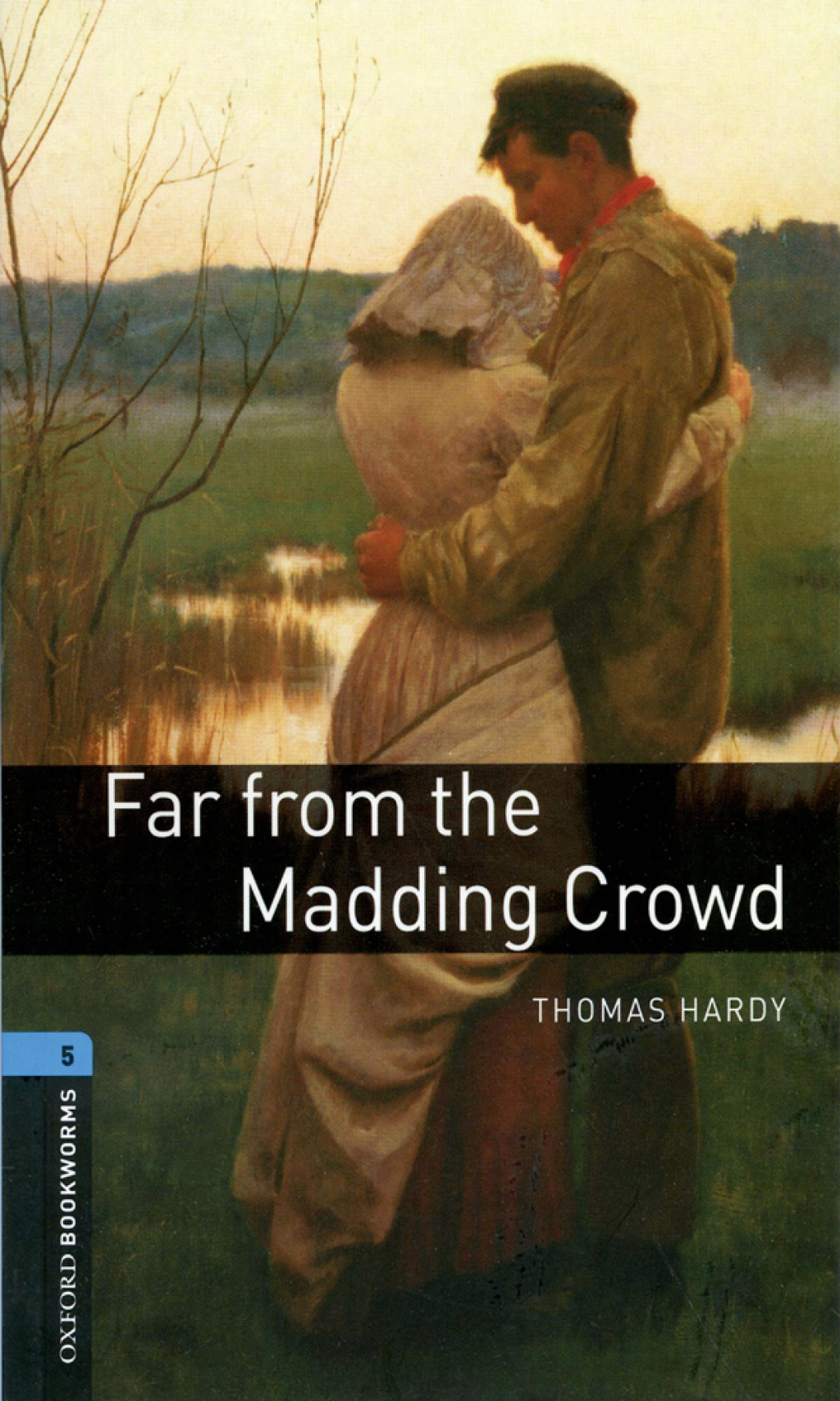 Far from the Madding Crowd Level 5 Oxford Bookworms Library - 3rd Edition (eBook Rental)