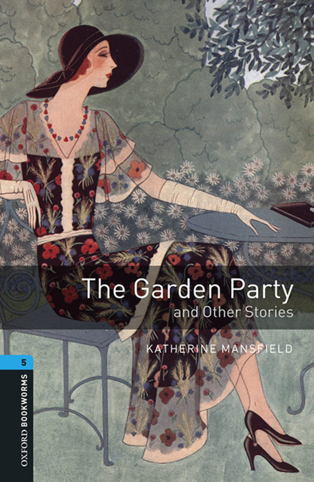 The Garden Party and Other Stories Level 5 Oxford Bookworms Library - 3rd Edition (eBook Rental)
