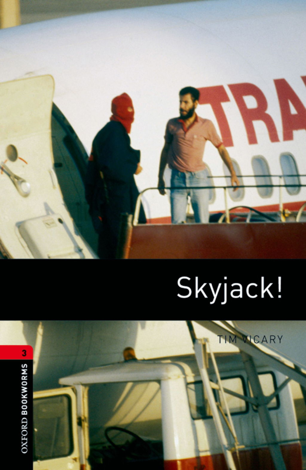 Skyjack! Level 3 Oxford Bookworms Library - 3rd Edition (eBook Rental)