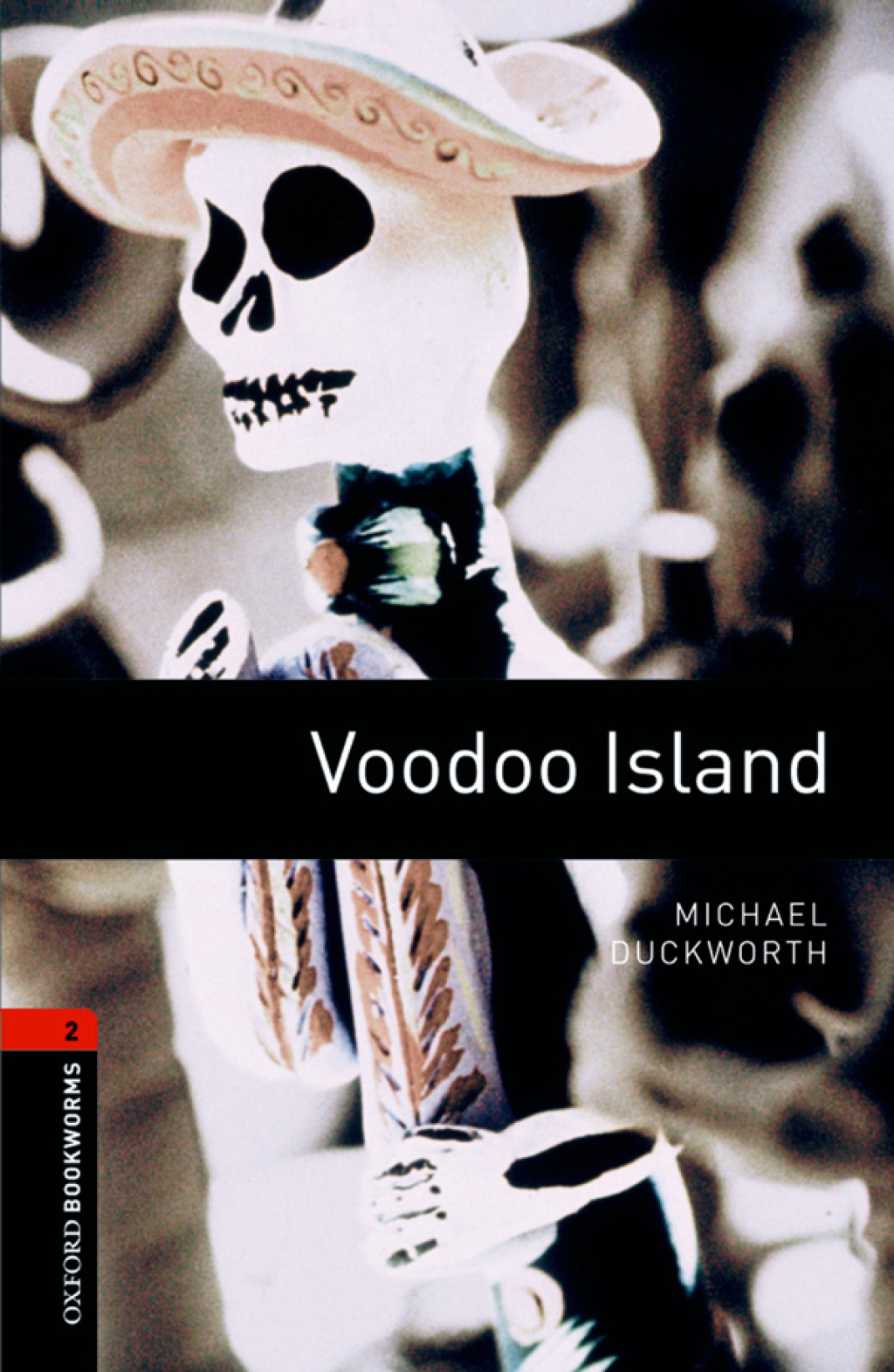 Voodoo Island Level 2 Oxford Bookworms Library - 3rd Edition (eBook Rental)