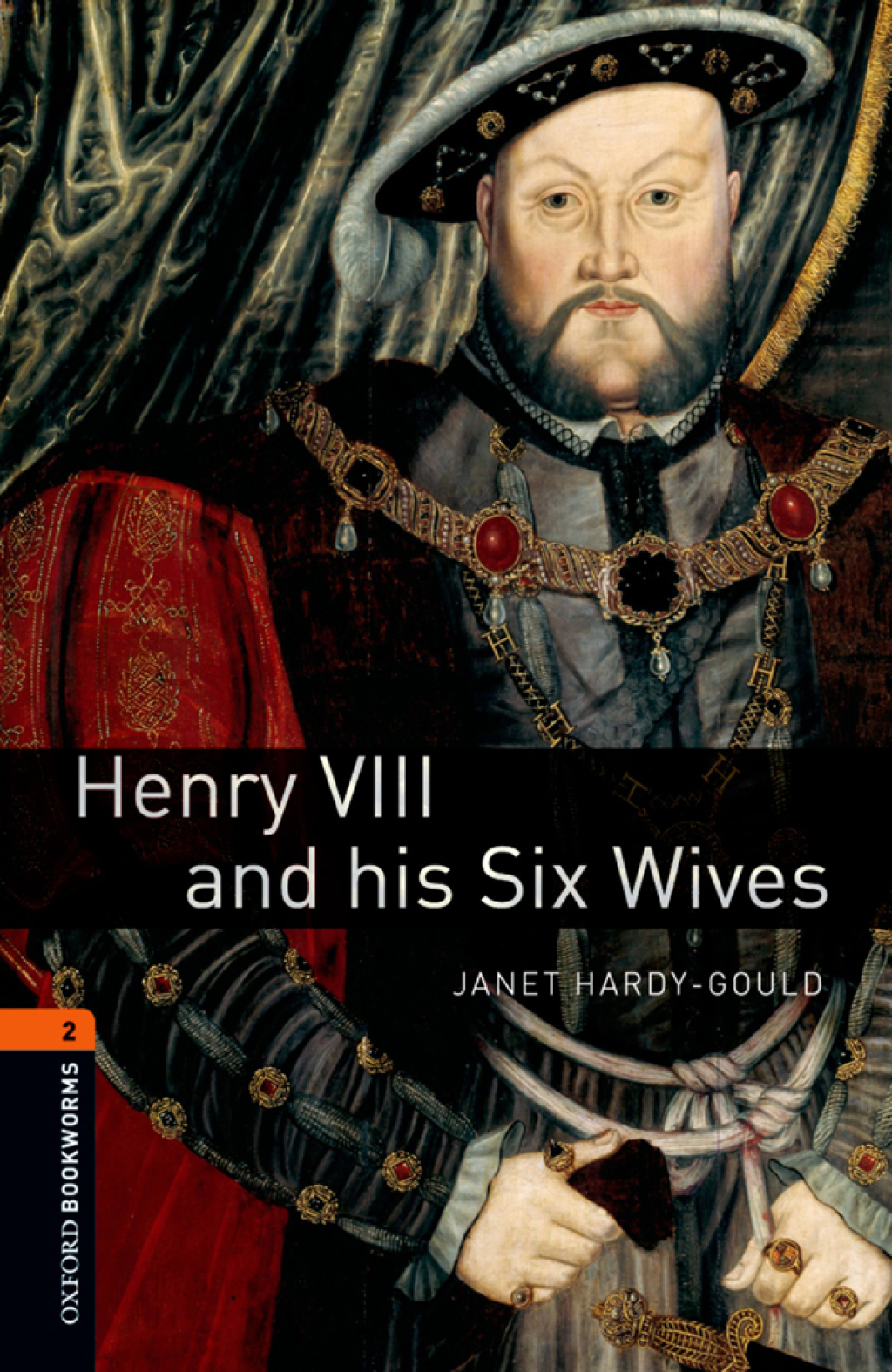 Henry VIII and his Six Wives Level 2 Oxford Bookworms Library - 3rd Edition (eBook Rental)