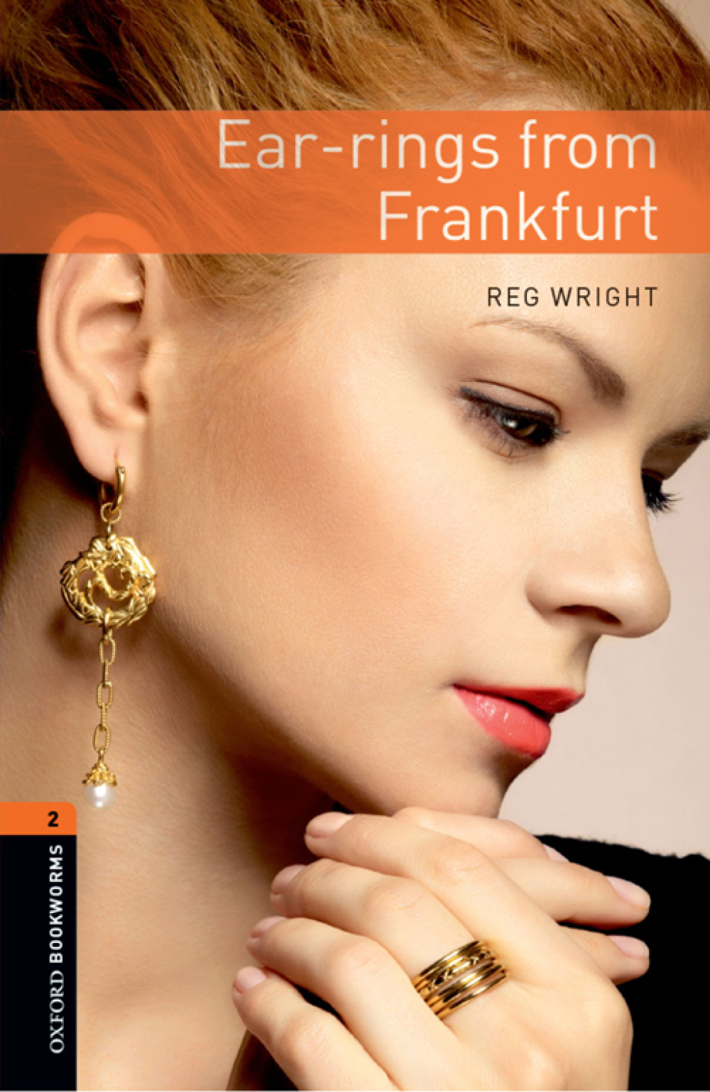 Ear-rings from Frankfurt Level 2 Oxford Bookworms Library - 3rd Edition (eBook Rental)