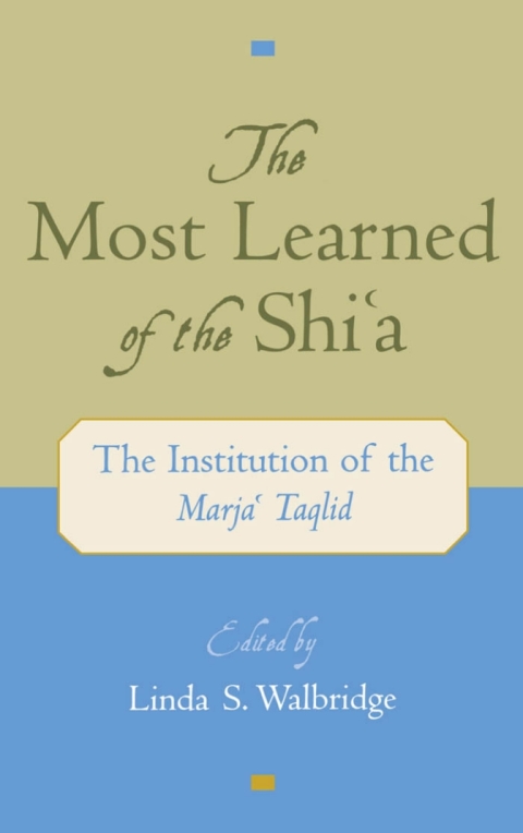 Cover image for book The Most Learned of the Shi`a