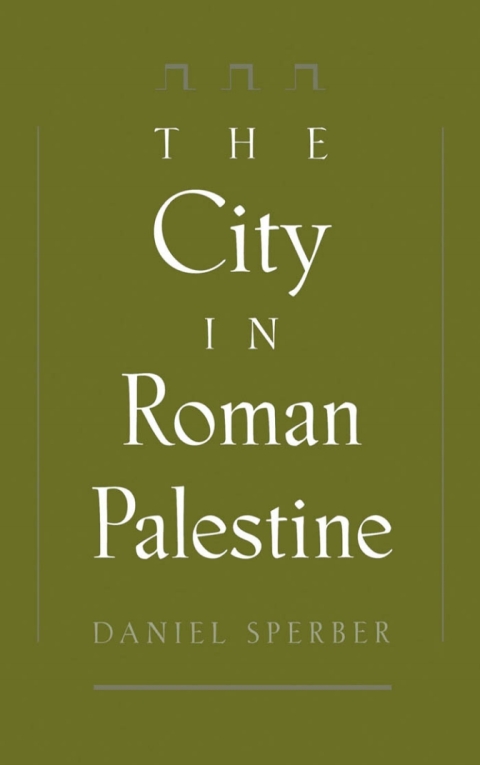 Cover image for book The City in Roman Palestine