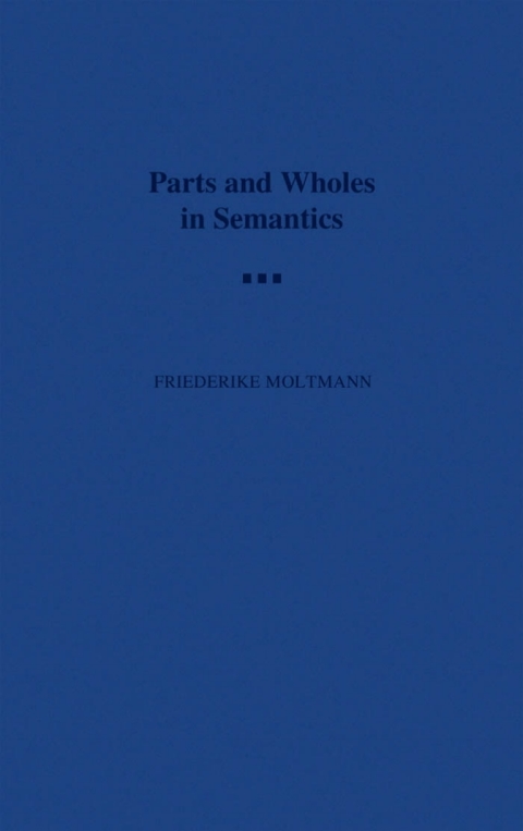 Cover image for book Parts and Wholes in Semantics
