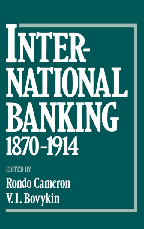 Cover image for book International Banking 1870-1914