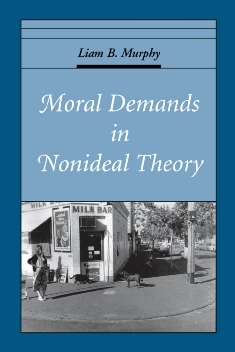 Cover image for book Moral Demands in Nonideal Theory