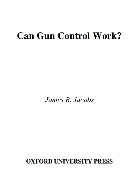 Cover image for book Can Gun Control Work?