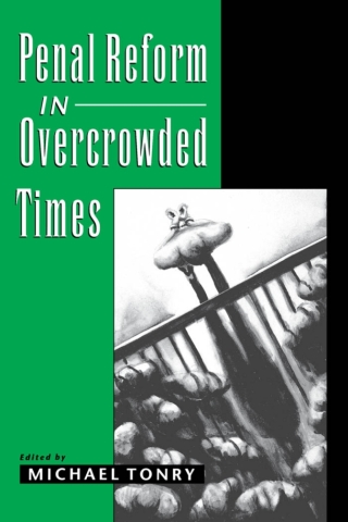 Penal Reform in Overcrowded Times