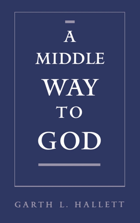 Cover image for book A Middle Way to God