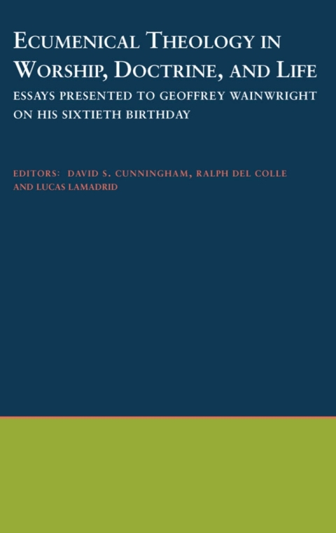 Cover image for book Ecumenical Theology in Worship, Doctrine, and Life