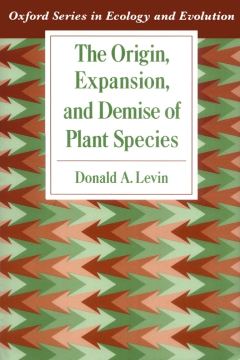 Cover image for book The Origin, Expansion, and Demise of Plant Species