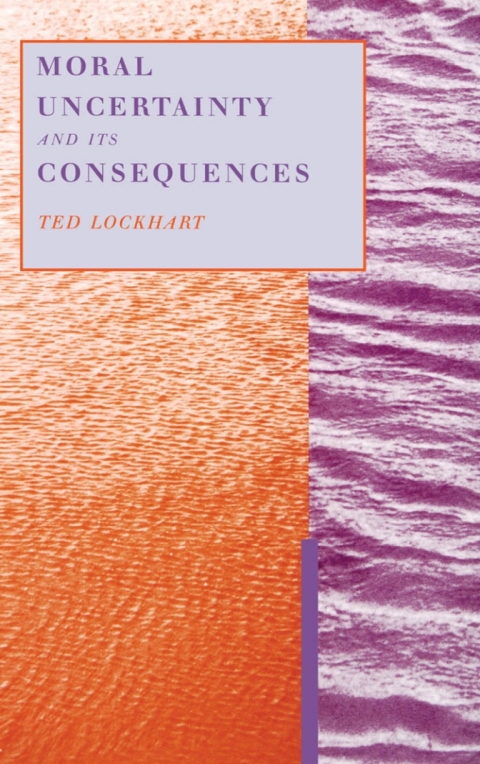 Cover image for book Moral Uncertainty and Its Consequences