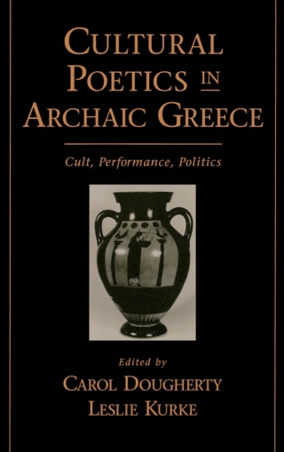 Cultural Poetics in Archaic Greece