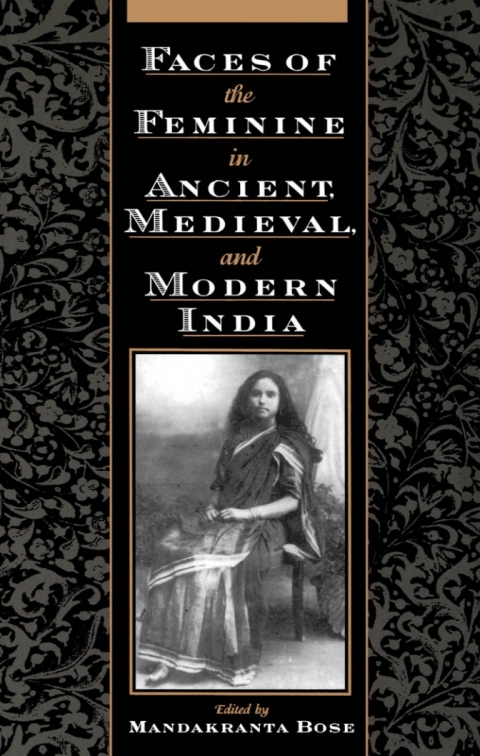 Cover image for book Faces of the Feminine in Ancient, Medieval, and Modern India