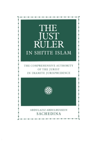 The Just Ruler in Shi'ite Islam