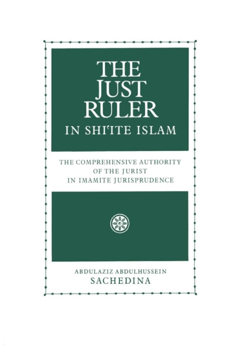 Cover image for book The Just Ruler in Shi'ite Islam