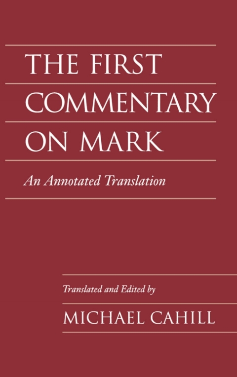 Cover image for book The First Commentary on Mark