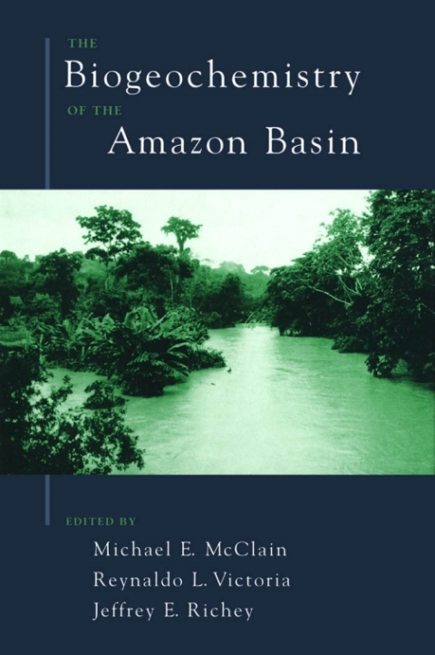 Cover image for book The Biogeochemistry of the Amazon Basin
