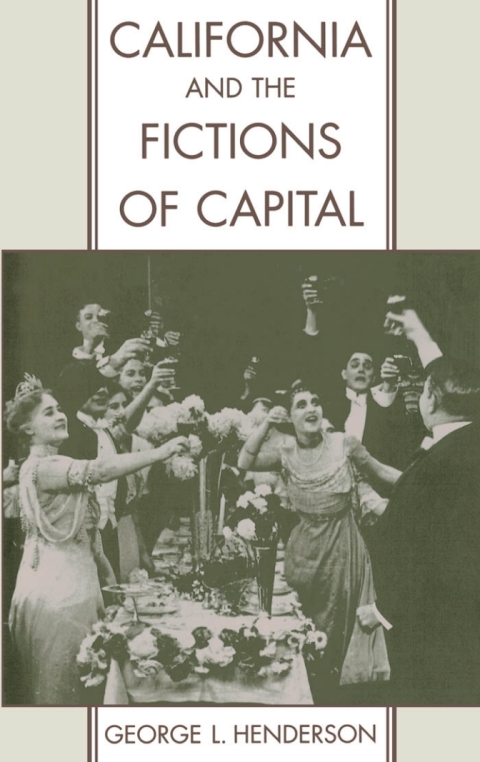 Cover image for book California and the Fictions of Capital