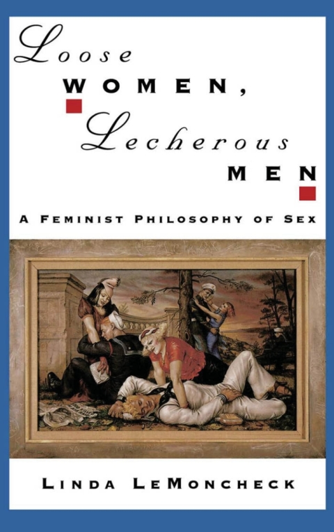 Cover image for book Loose Women, Lecherous Men