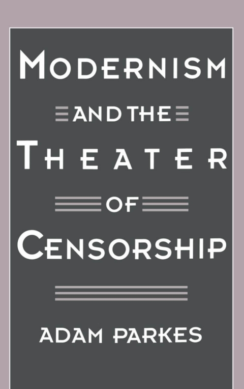 Cover image for book Modernism and the Theater of Censorship