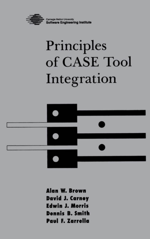 Cover image for book Principles of CASE Tool Integration