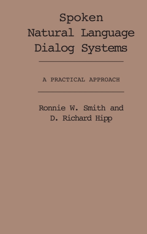 Cover image for book Spoken Natural Language Dialog Systems