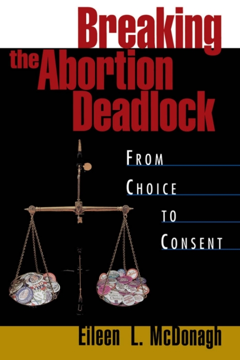 Cover image for book Breaking the Abortion Deadlock