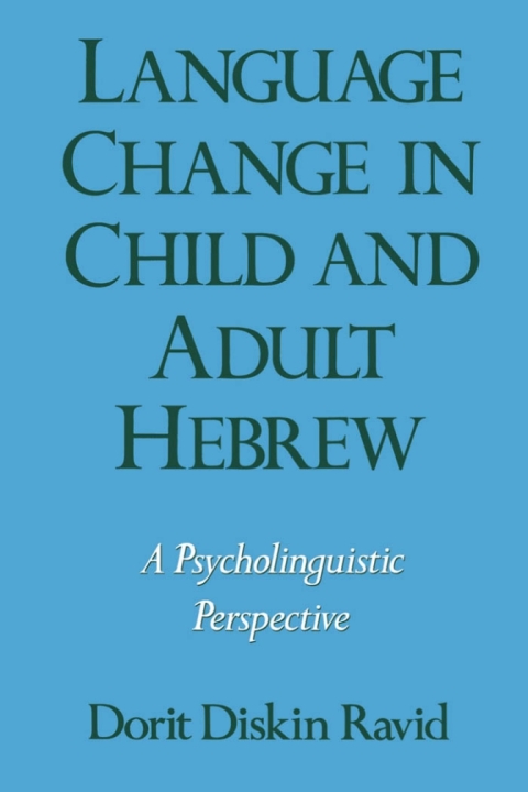 Cover image for book Language Change in Child and Adult Hebrew