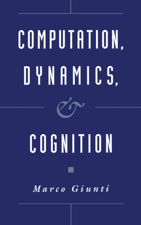Cover image for book Computation, Dynamics, and Cognition