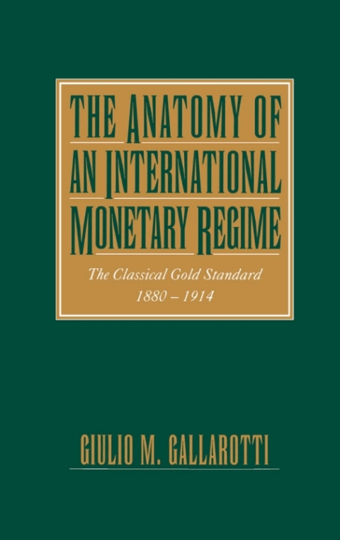Cover image for book The Anatomy of an International Monetary Regime