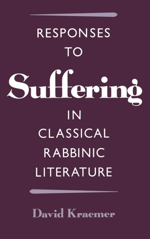 Cover image for book Responses to Suffering in Classical Rabbinic Literature