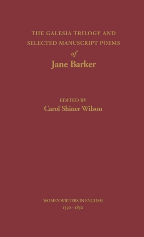 Cover image for book The Galesia Trilogy and Selected Manuscript Poems of Jane Barker
