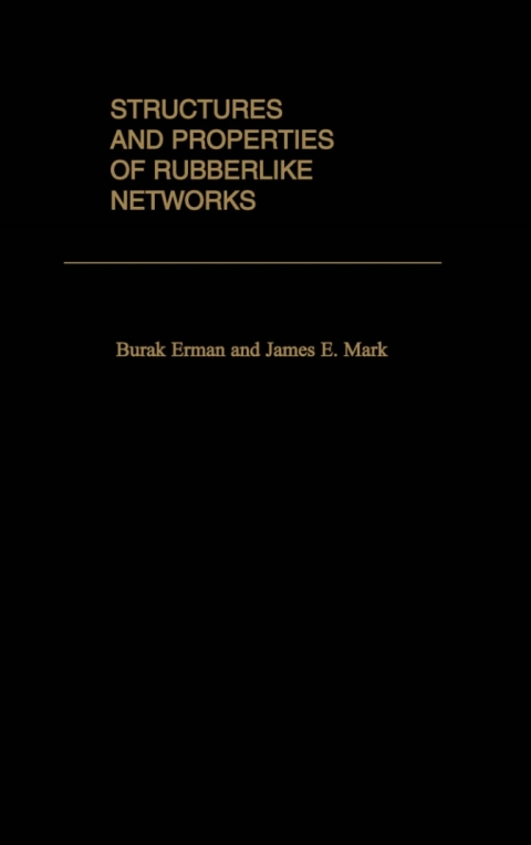 Cover image for book Structures and Properties of Rubberlike Networks