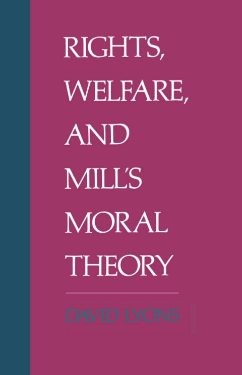 Cover image for book Rights, Welfare, and Mill's Moral Theory