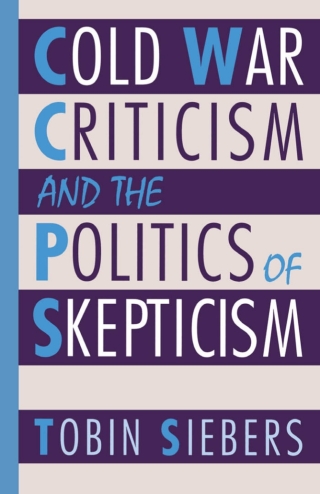 Cold War Criticism and the Politics of Skepticism