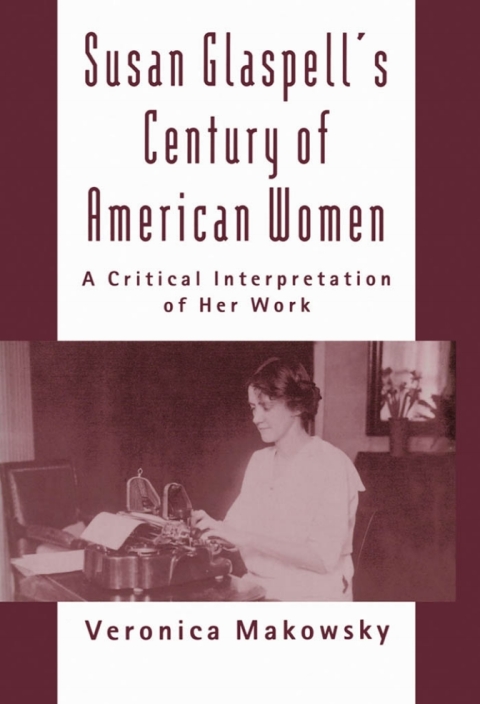 Cover image for book Susan Glaspell's Century of American Women