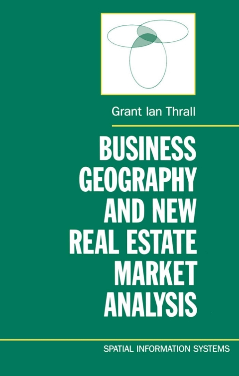 Cover image for book Business Geography and New Real Estate Market Analysis
