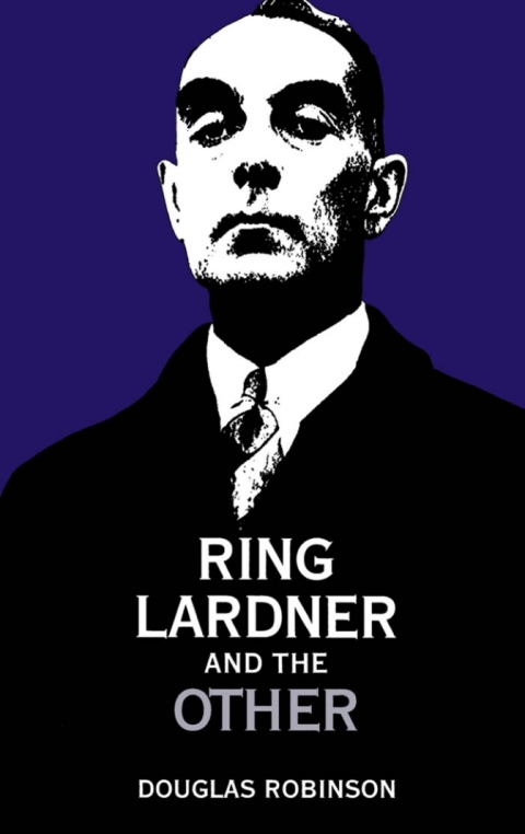 Cover image for book Ring Lardner and the Other