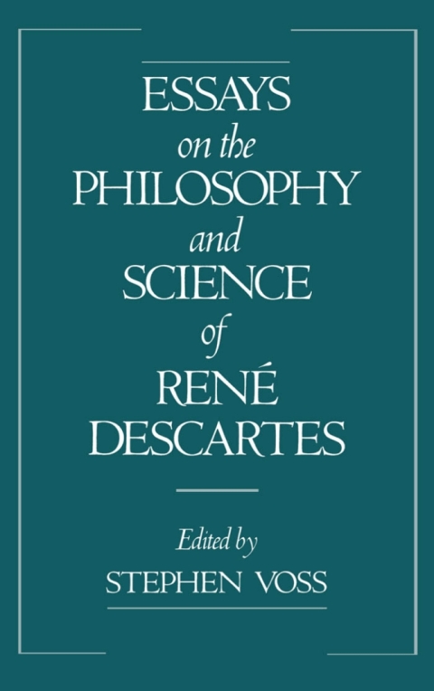 Cover image for book Essays on the Philosophy and Science of René Descartes