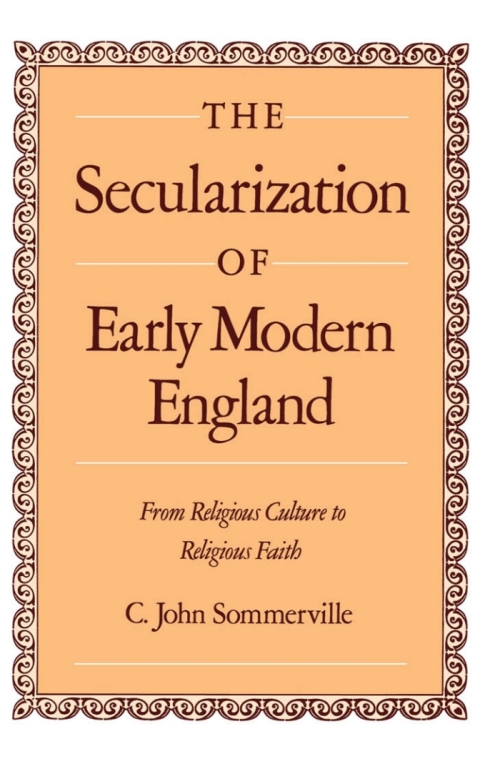 Cover image for book The Secularization of Early Modern England