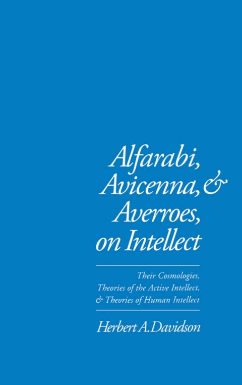 Cover image for book Alfarabi, Avicenna, and Averroes, on Intellect