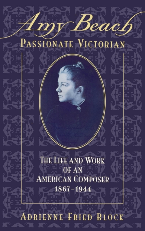 Cover image for book Amy Beach, Passionate Victorian