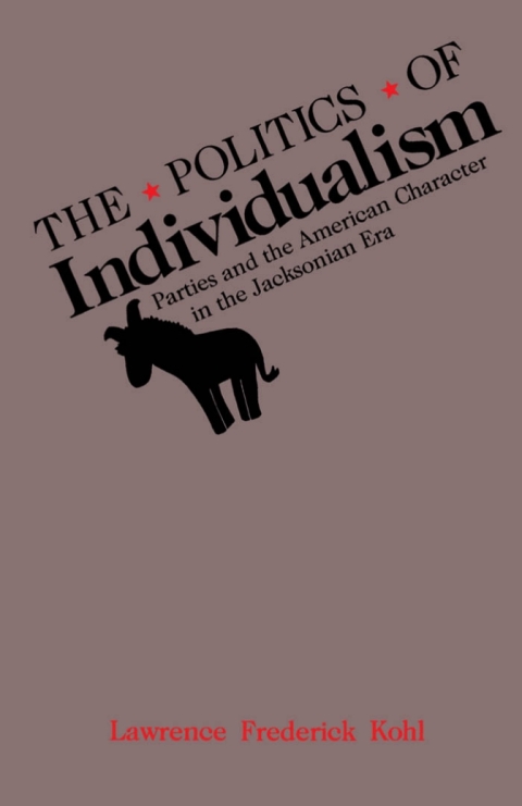 Cover image for book The Politics of Individualism