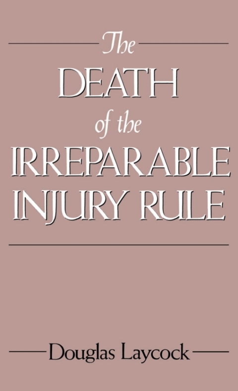 Cover image for book The Death of the Irreparable Injury Rule