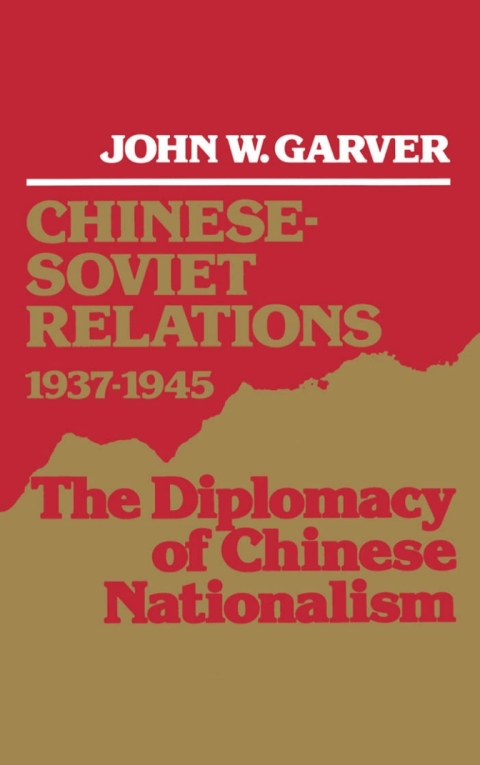 Cover image for book Chinese-Soviet Relations, 1937-1945